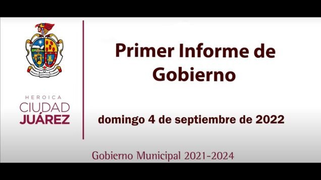 Primer Informe de Gobierno de la Administración Municipal 2021-2024
