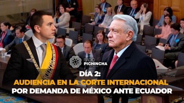 🔴 #EnVivo | DÍA 2: Audiencia en la Corte Internacional por demanda de México ante Ecuador