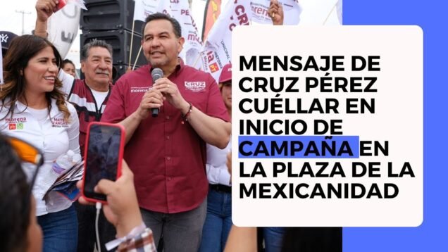 Mensaje de Cruz Pérez Cuéllar en inicio de campaña en la Plaza de la Mexicanidad